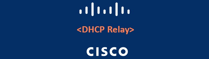 راه اندازی DHCP Relay Agent در روتر سیسکو