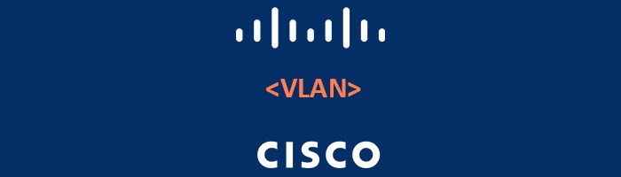 پیاده سازی VLAN در سوئیچ های سیسکو – Cisco VLAN