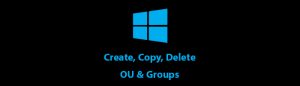 ایجاد و کپی و حذف OU و Group در اکتیو دایرکتوری
