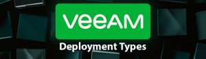 انواع پیاده سازی Veeam Backup